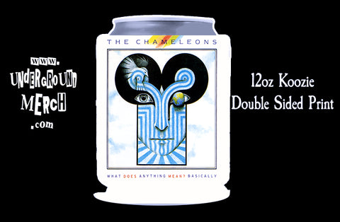 Chameleons What Does Anything Mean? Basically 12oz Koozie