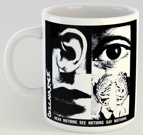 Discharge Hear Nothing See Nothing Say Nothing 11oz Coffee Mug