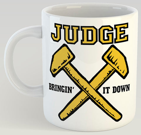 Judge Bringin' It Down 11oz Coffee Mug