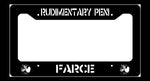 Rudimentary Peni Farce License Plate Frame